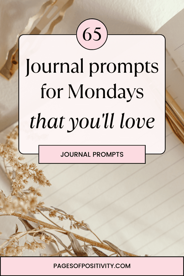 a pin that says in a large font journal prompts for mondays