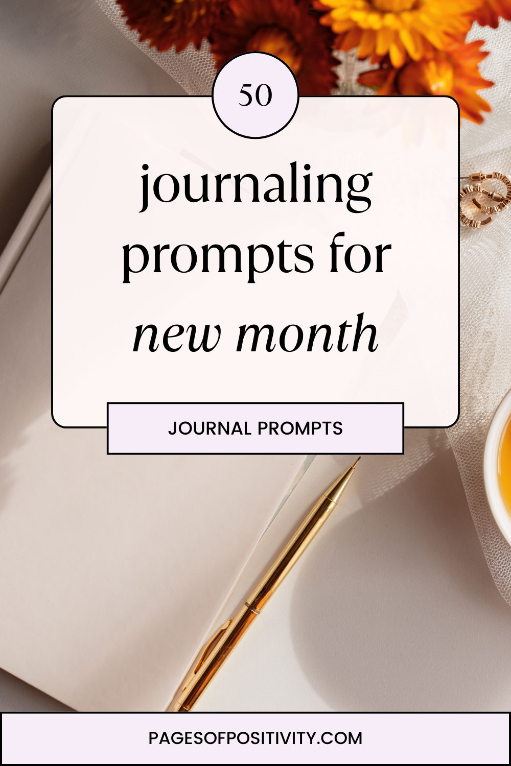 50 Journal Prompts for the New Month to Help You Start Fresh