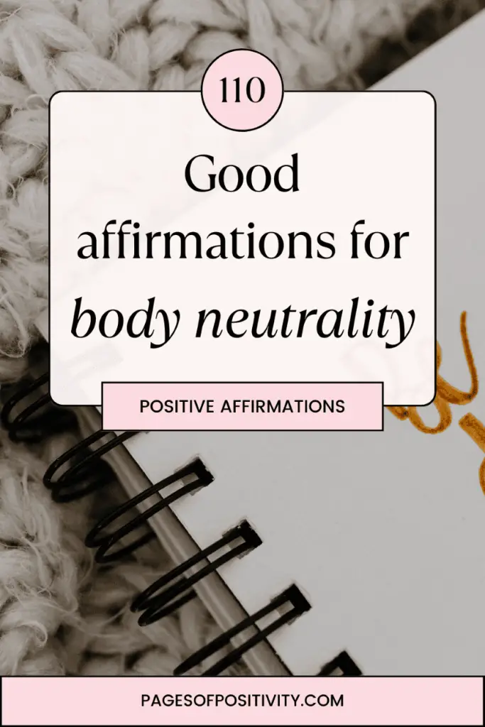 a pin that says in a large font affirmations for body neutrality