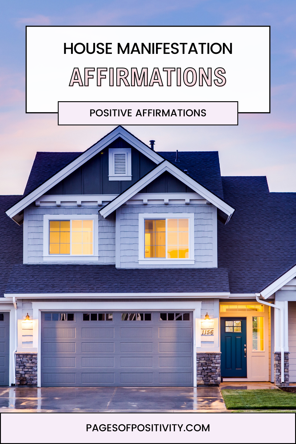 90 Powerful & Positive Affirmations for Manifesting a House