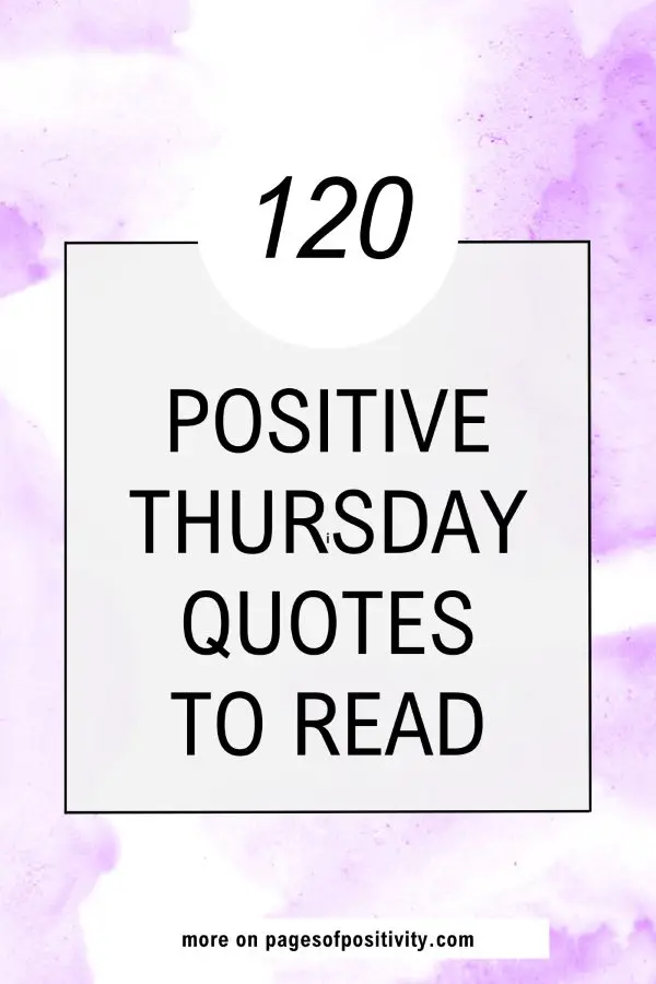 a pin that says in a large font positive thursday quotes