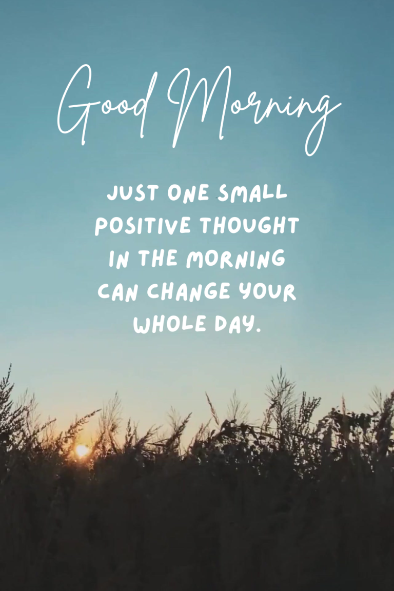 180 Motivational Good Morning Quotes to Kickstart Your Day
