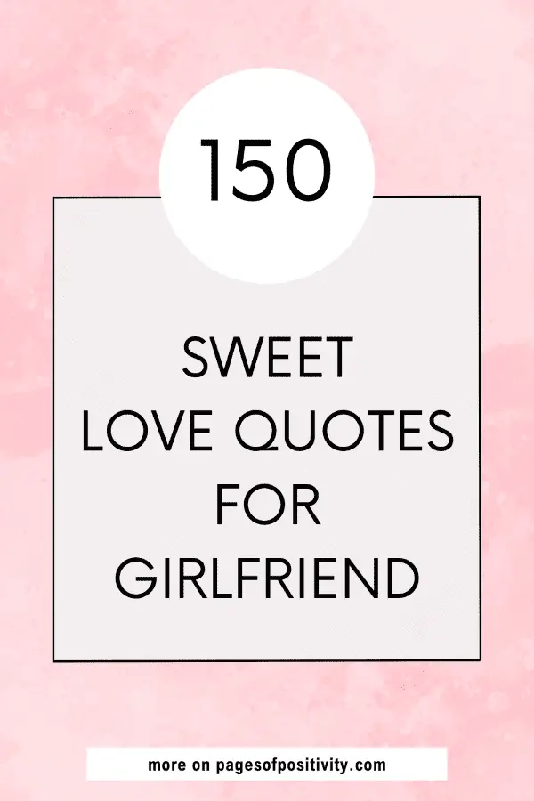 a pin that says in a large font love quotes for girlfriend