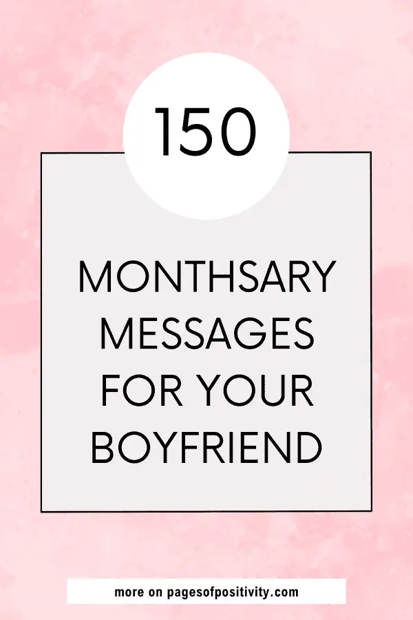 a pin that says in a large font monthsary messages for boyfriend