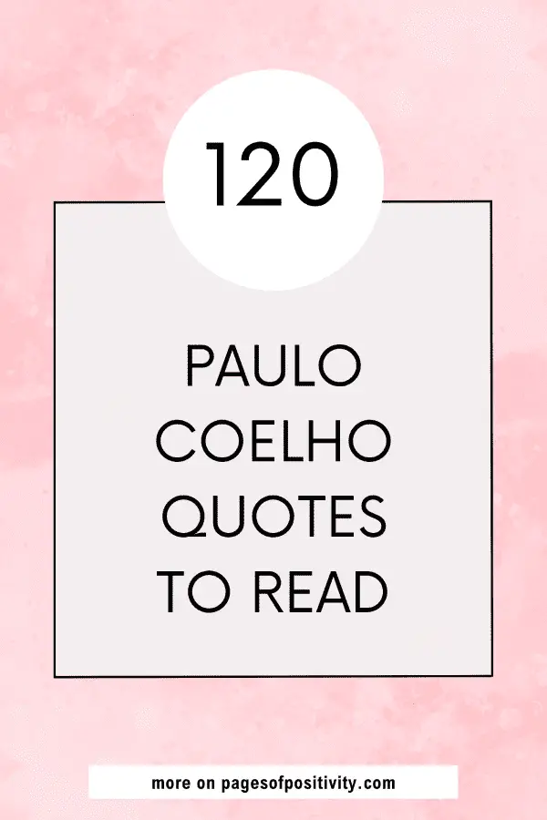 a pin that says in a large font paulo coelho quotes