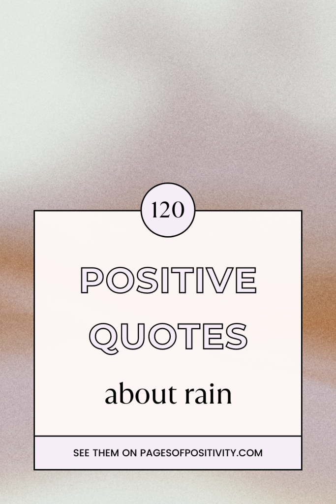 120 Rainy Day Quotes to Boost Your Mood on a Gray Day