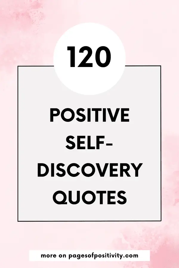 a pin that says in a large font self-discovery quotes