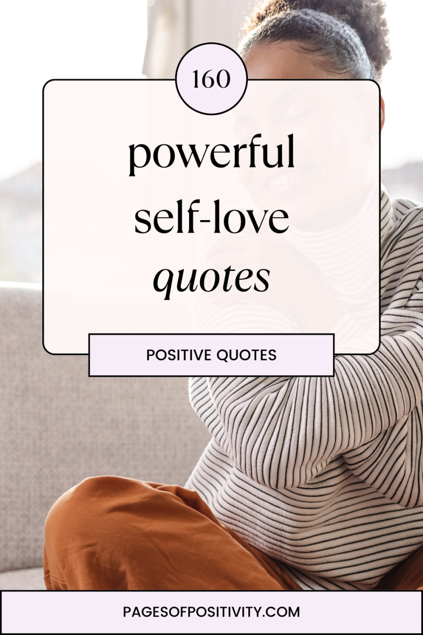 160 Powerful Self-Love Quotes to Help You Love Yourself