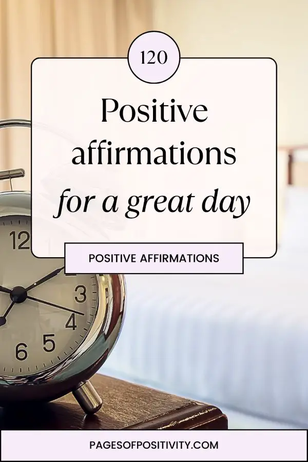 a pin that says in a large font affirmations for a great day