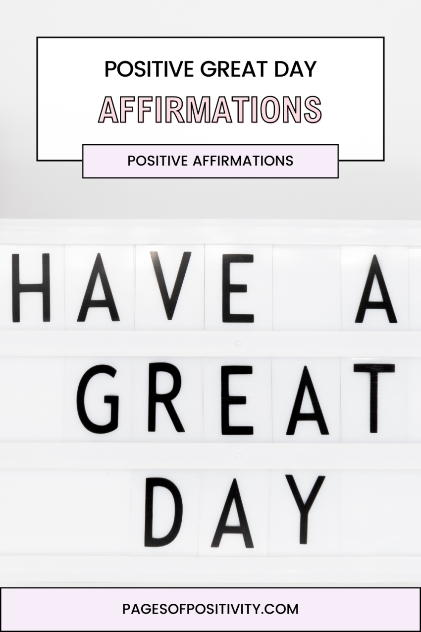 120 Amazing Affirmations for a Great Day Ahead