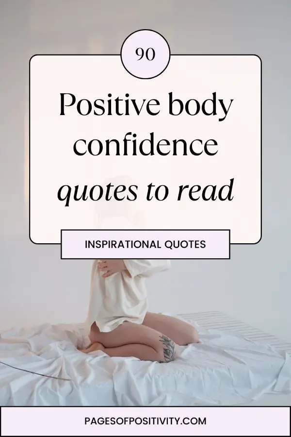 a pin that says in a large font body confidence quotes