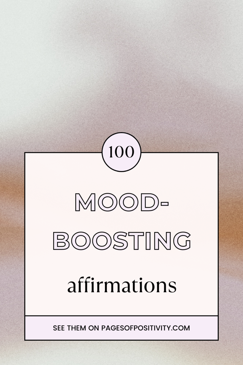100 Amazing Affirmations to Boost Mood Every Day