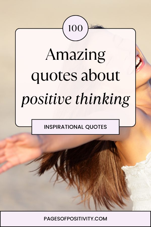 a pin that says in a large font positive thinking quotes