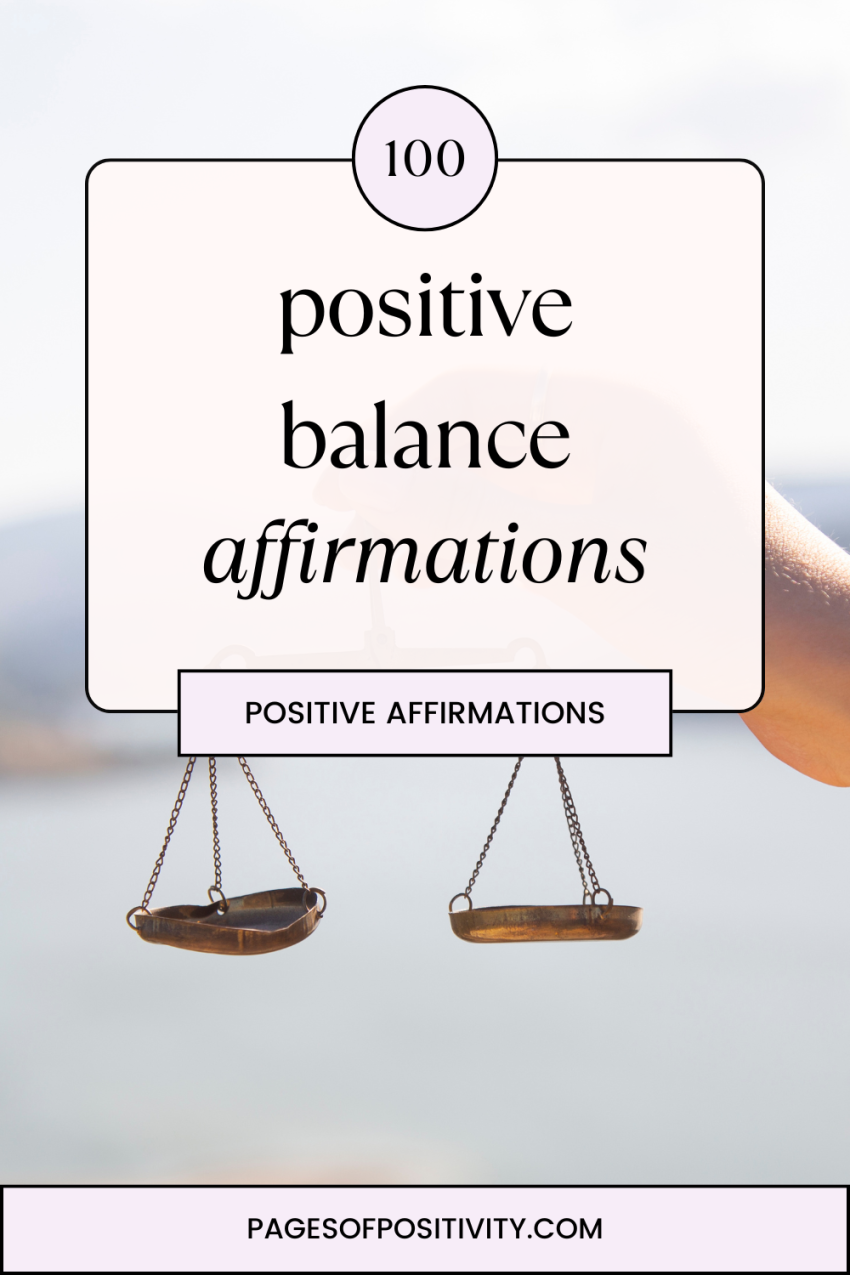 100 Powerful Affirmations for Finding Balance and Grounding