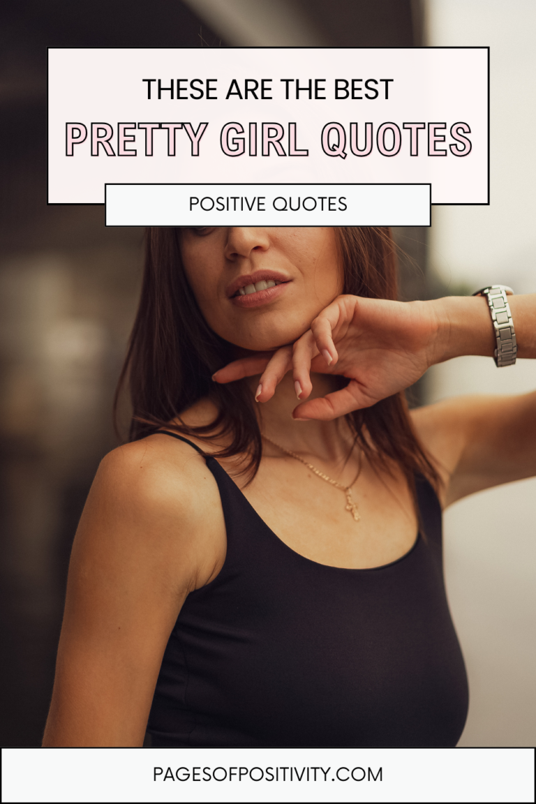 211 Powerful Pretty Girl Quotes for Main Character Energy