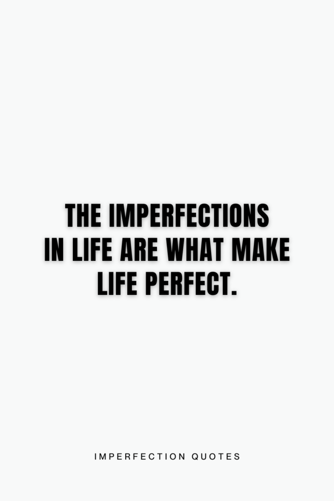 an imperfection quote