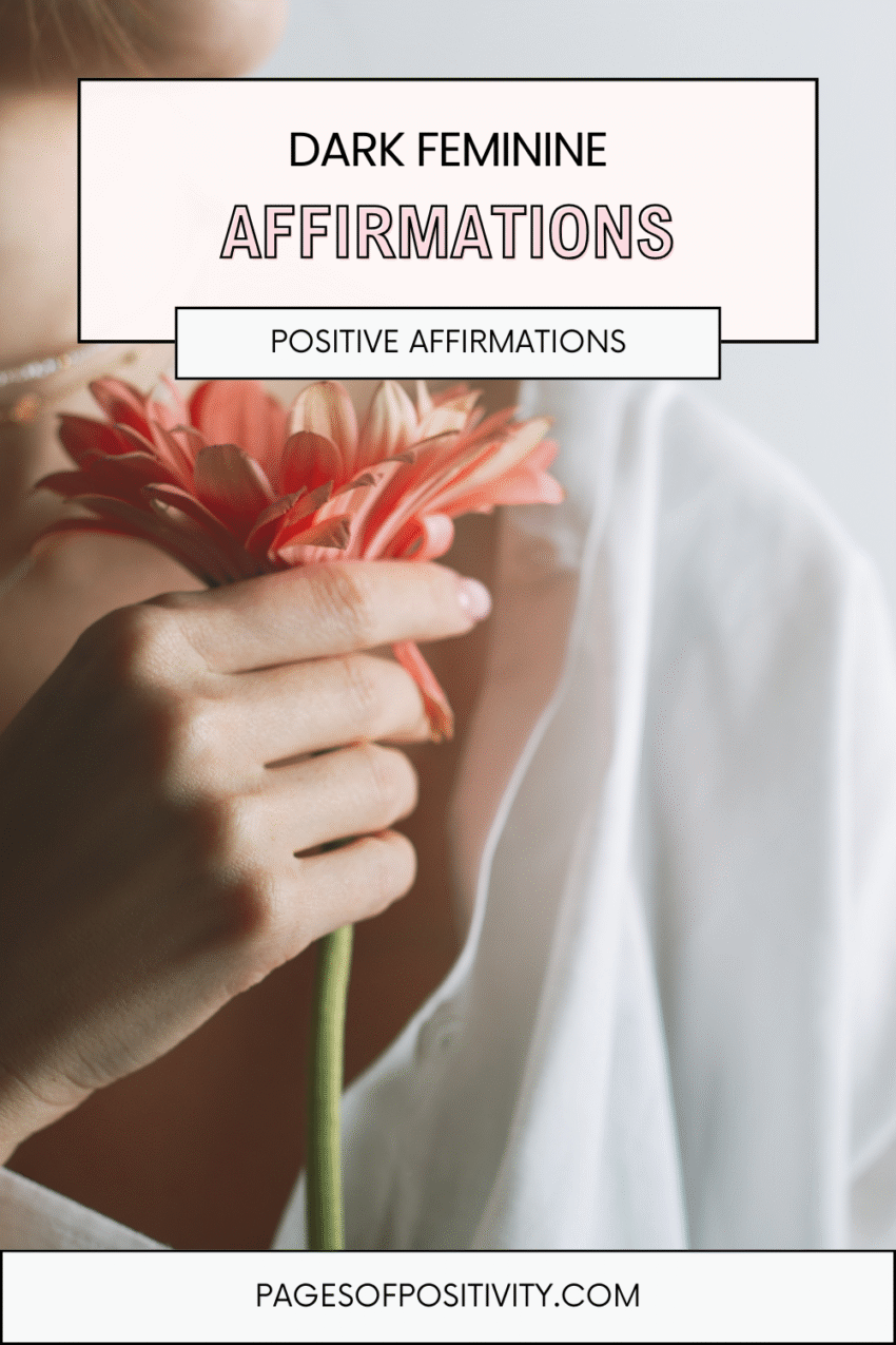 65 Dark Feminine Affirmations to Harness Your Power