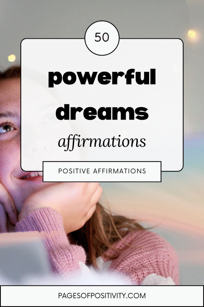 a pin that says in a large font dreams affirmations