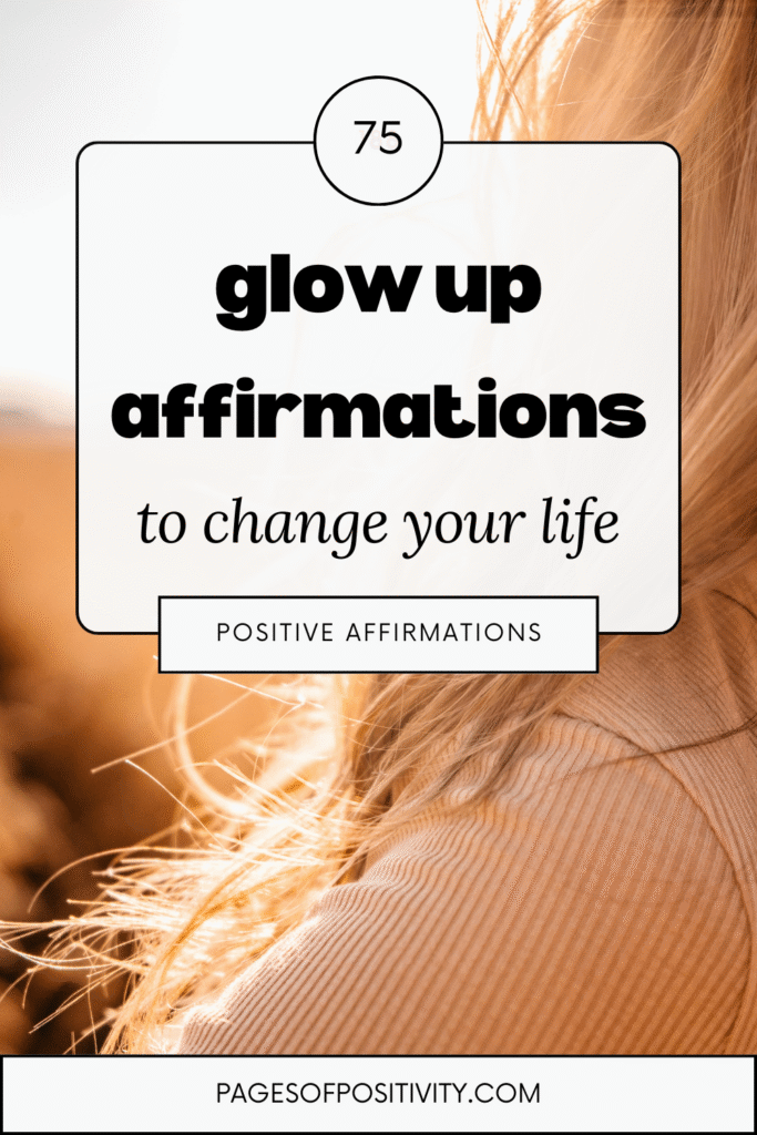 a pin that says in a large font glow up affirmations