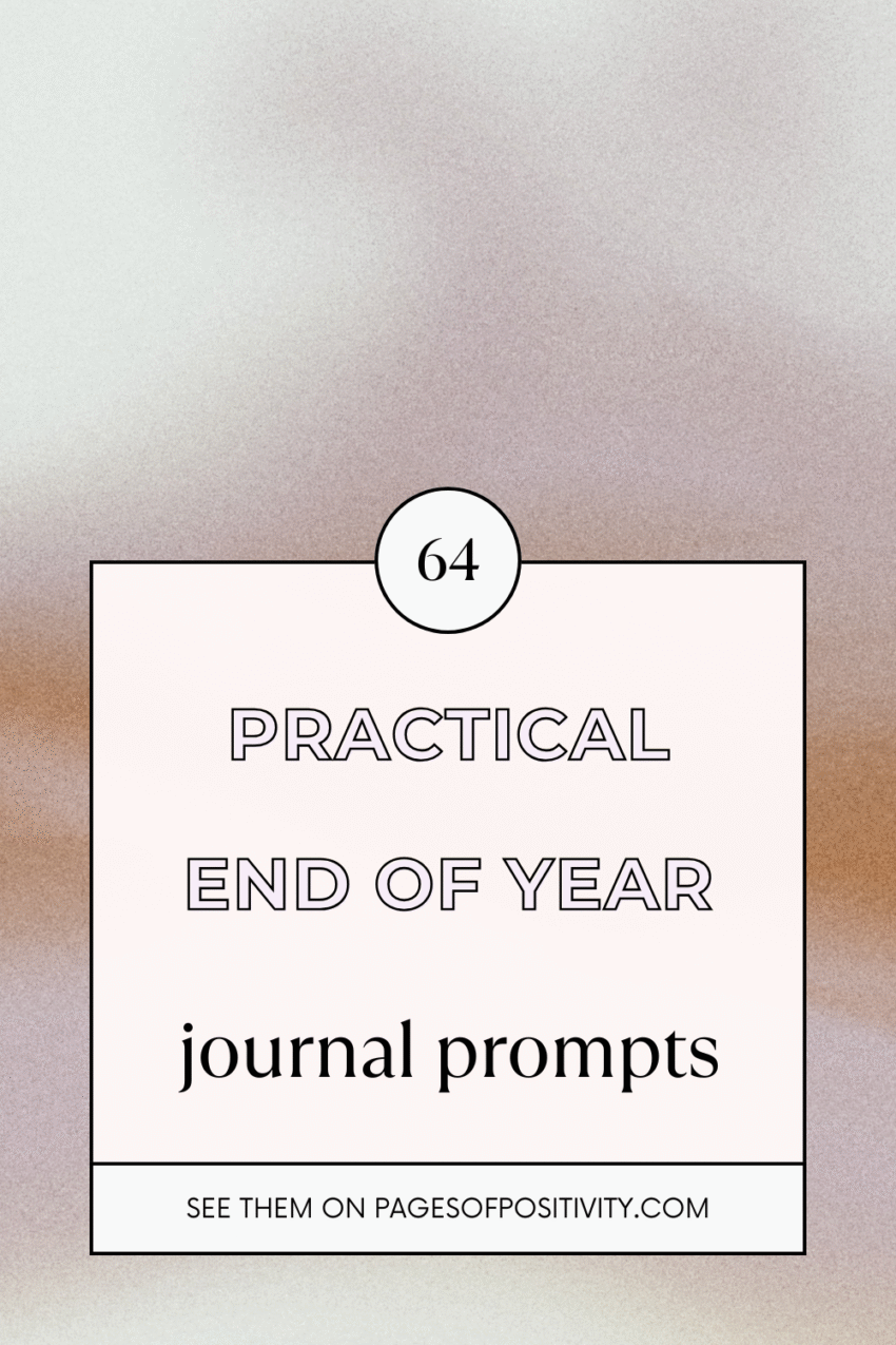 64 End of Year Journal Prompts for Big Mindset Shifts