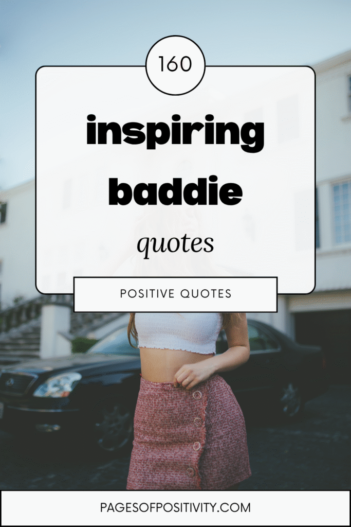 a pin that says in a large font baddie quotes