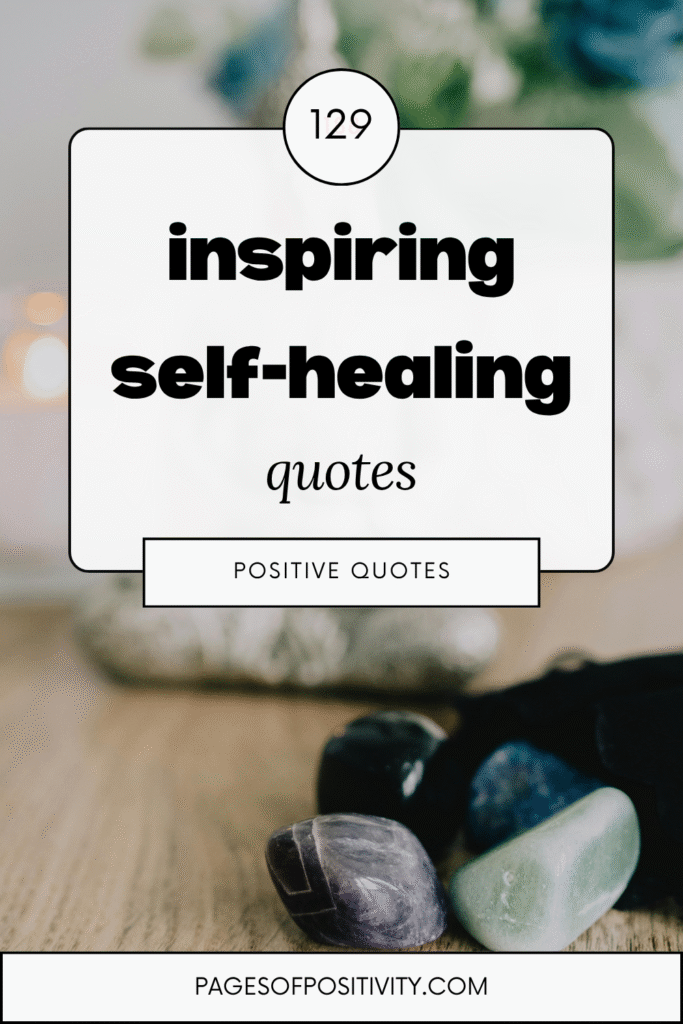 a pin that says in a large font self healing quotes