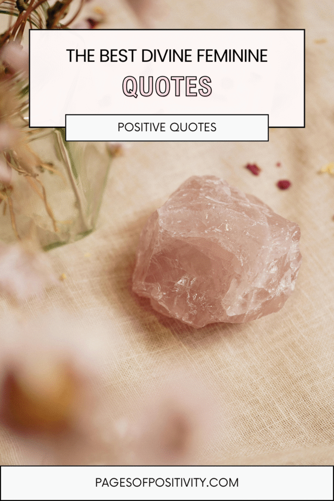 a pin that says in a large font divine feminine quotes