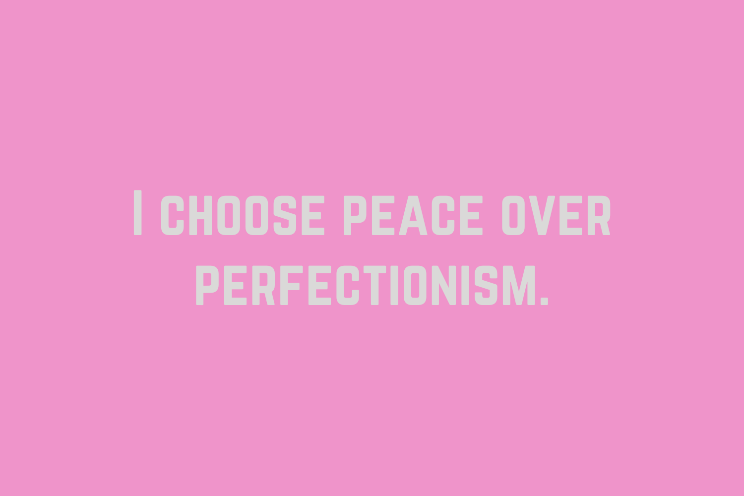an anti perfectionism affirmation
