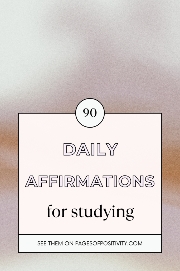 a pin that says in a large font daily affirmations for studying