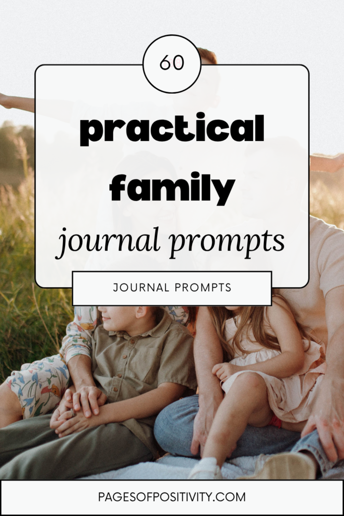 a pin that says in a large font family journal prompts