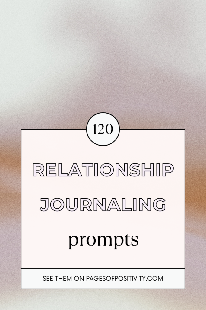 a pin that says in a large font relationship journaling prompts