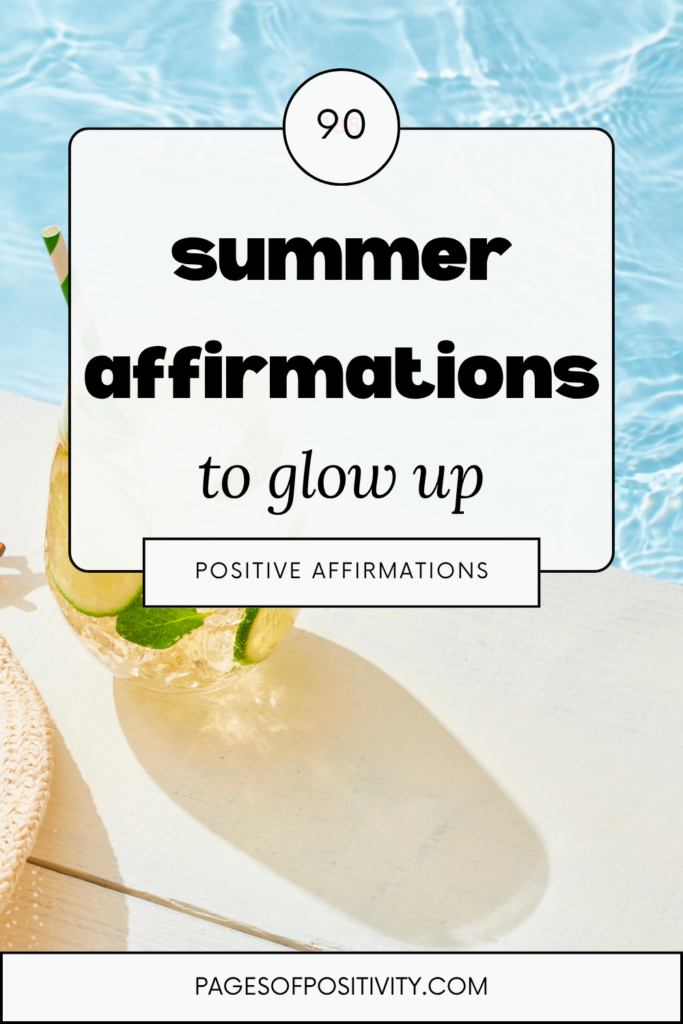 a pin that says in a large font summer affirmations