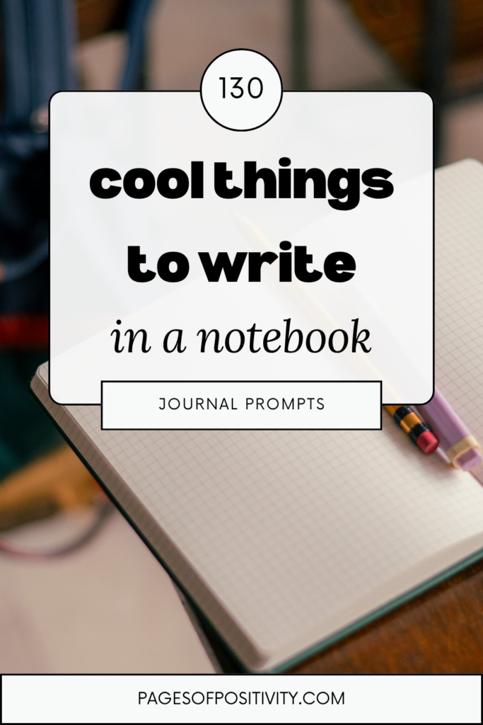 a pin that says in a large font cool things to write in a notebook
