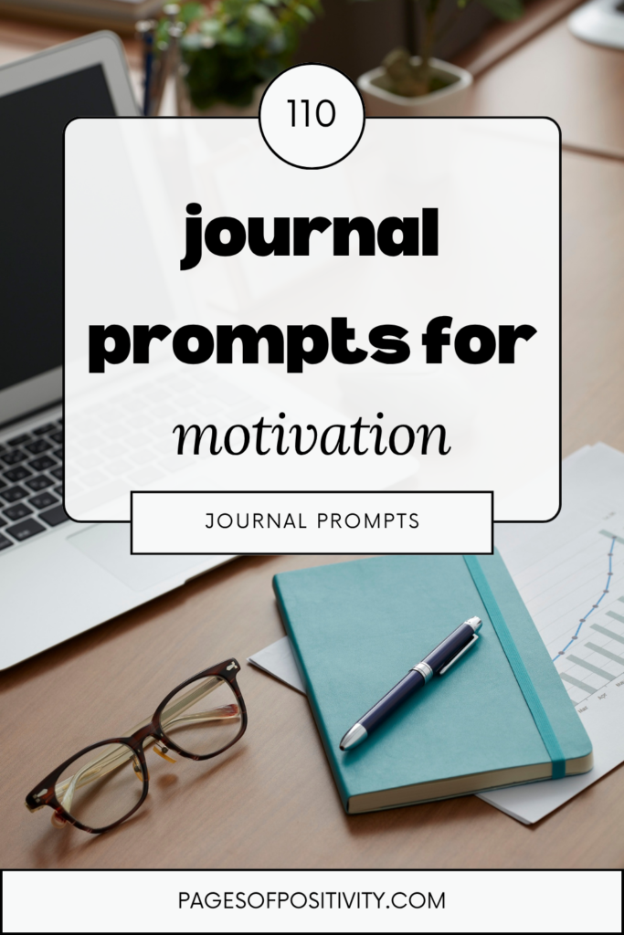 a pin that says in a large font journal prompts for motivation