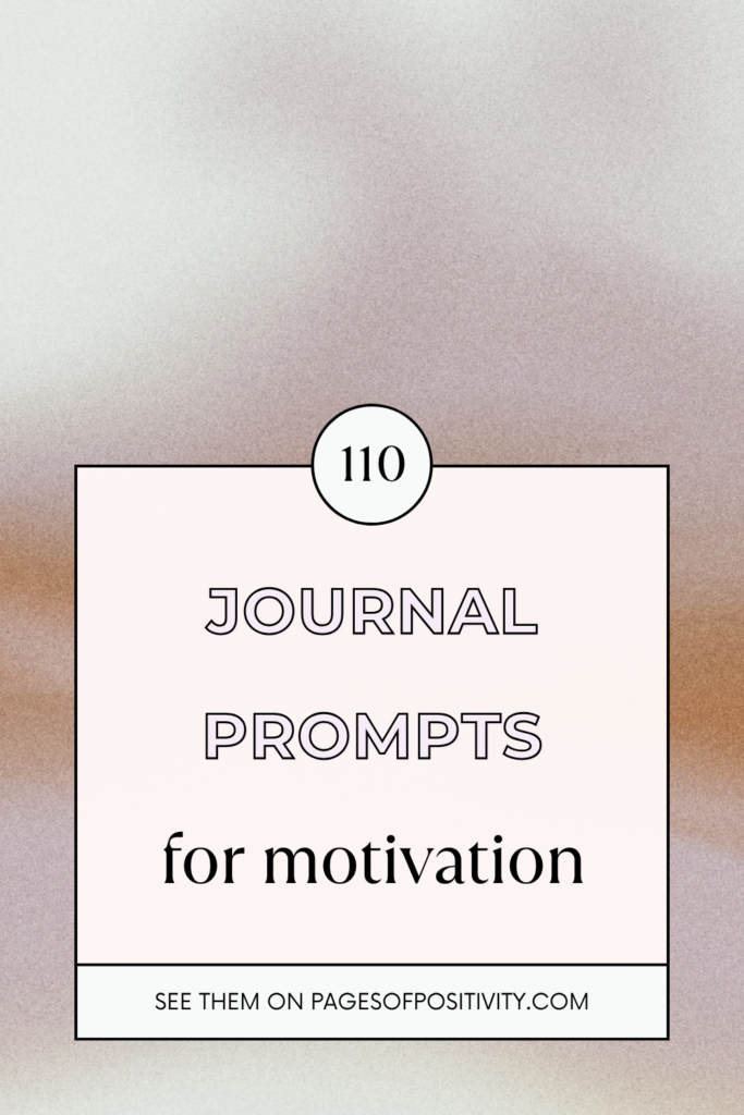 a pin that says in a large font journal prompts for motivation